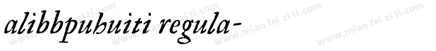 alibbpuhuiti regula字体转换